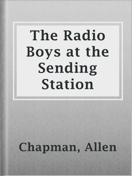 Cover image for The Radio Boys at the Sending Station